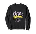 Cheer Loud Mom Soccer Parent Pride Sweatshirt - Unique Graphic Men Women