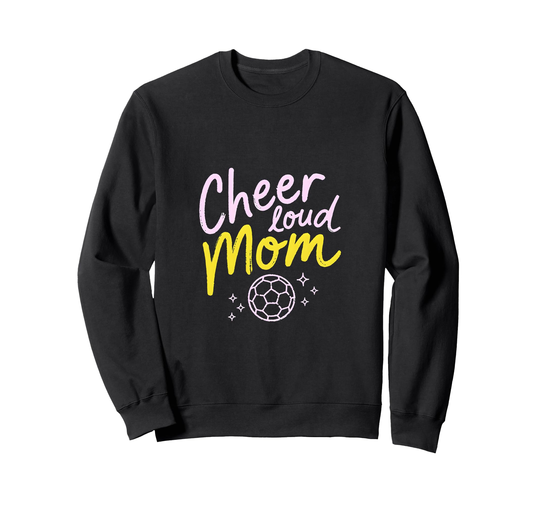 Cheer Loud Mom Soccer Parent Pride Sweatshirt - Unique Graphic Men Women