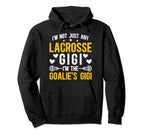 Im Lacrosse Goalie Gigi Lacrosse Hoodie - Novelty Apparel Men Women