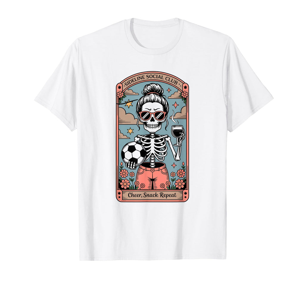 Sideline Social Club Skeleton Soccer Mom T-Shirt - Unique Graphic Unisex