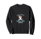 Soccer Funny Life Is About Goals And Sweatshirt - Graphic Print Men Women