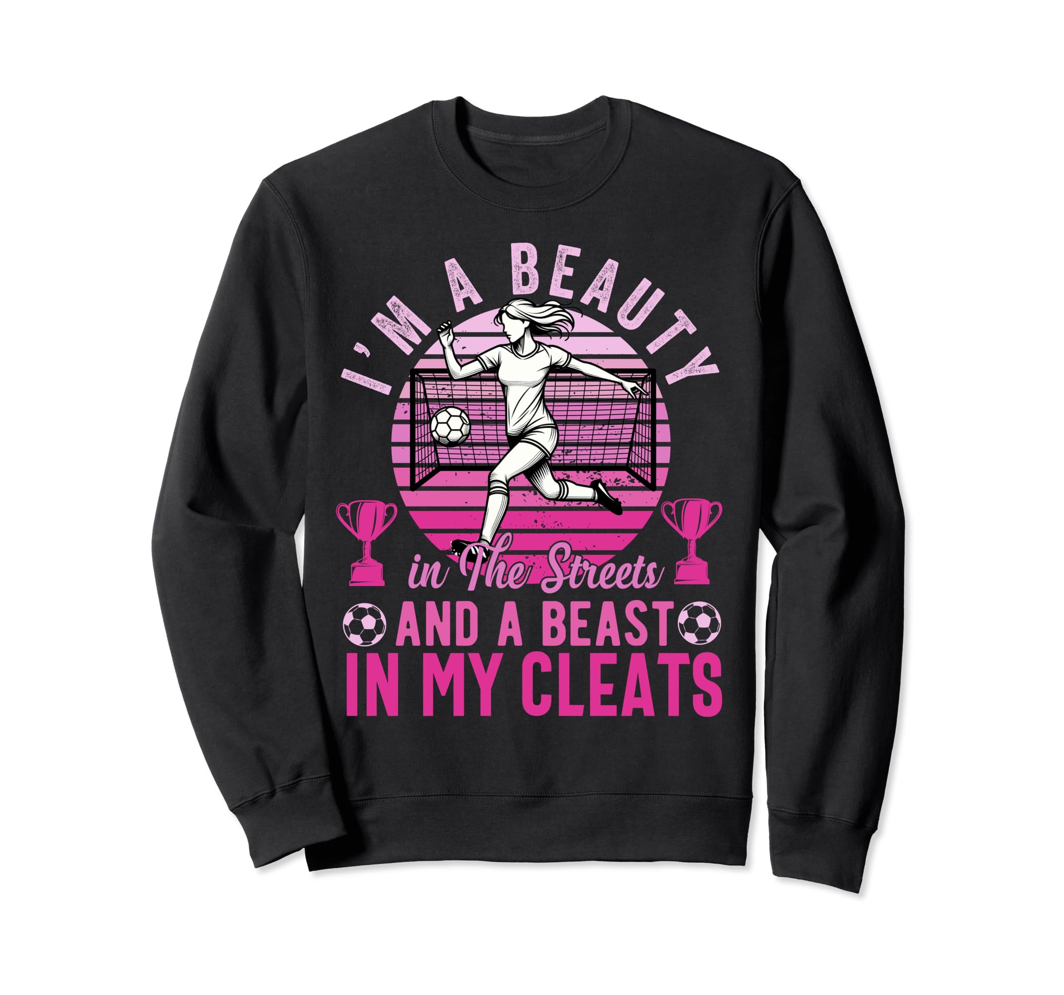 Im Beauty Streets Soccer Daughter Sweatshirt - Fun Novelty Design Unisex