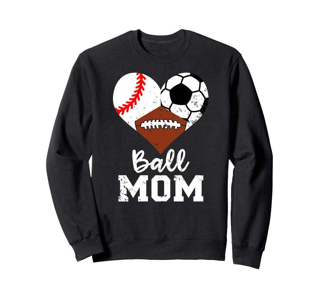 Ball Mom Funny Baseball Football Sweatshirt - Casual Everyday Wear Unisex