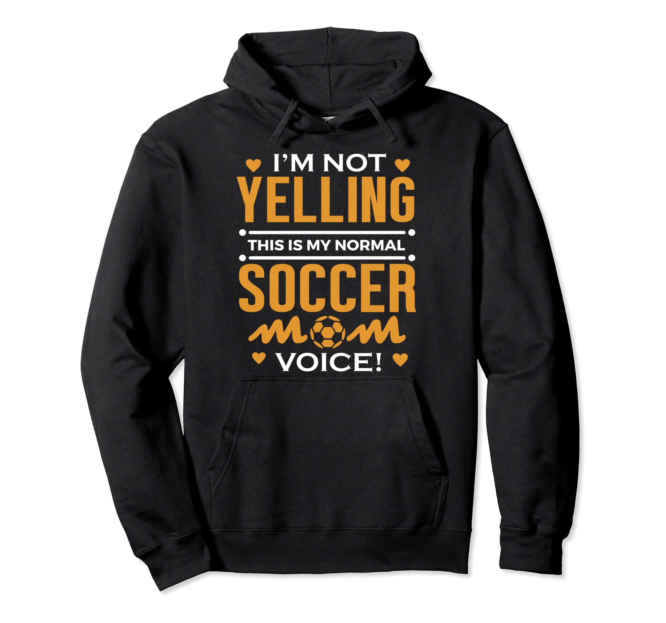 Soccer Mom Shirts Im Not Yelling Funny Hoodie - Graphic Print Unisex