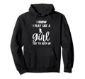 I Know I Play Like Try To Keep Up Funny Hoodie - Trendy Graphic Men Women