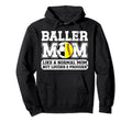 Baller Mom Louder Prouder Softball Hoodie - Trendy Graphic for Adults