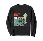 Eat Sleep Soccer Repeat Soccer Player Sweatshirt - Minimalist Print Unisex