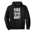 Proud Ice Hockey Goalie Aunt Hockey Hoodie - Aesthetic Graphic Men Women