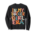 My Soccer Era Groovy Soccer Soccer Sweatshirt - Trendy Graphic Men Women