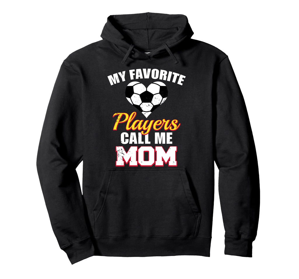 My Favorite Players Call Me Mom Funny Hoodie - Streetwear Style for Adults