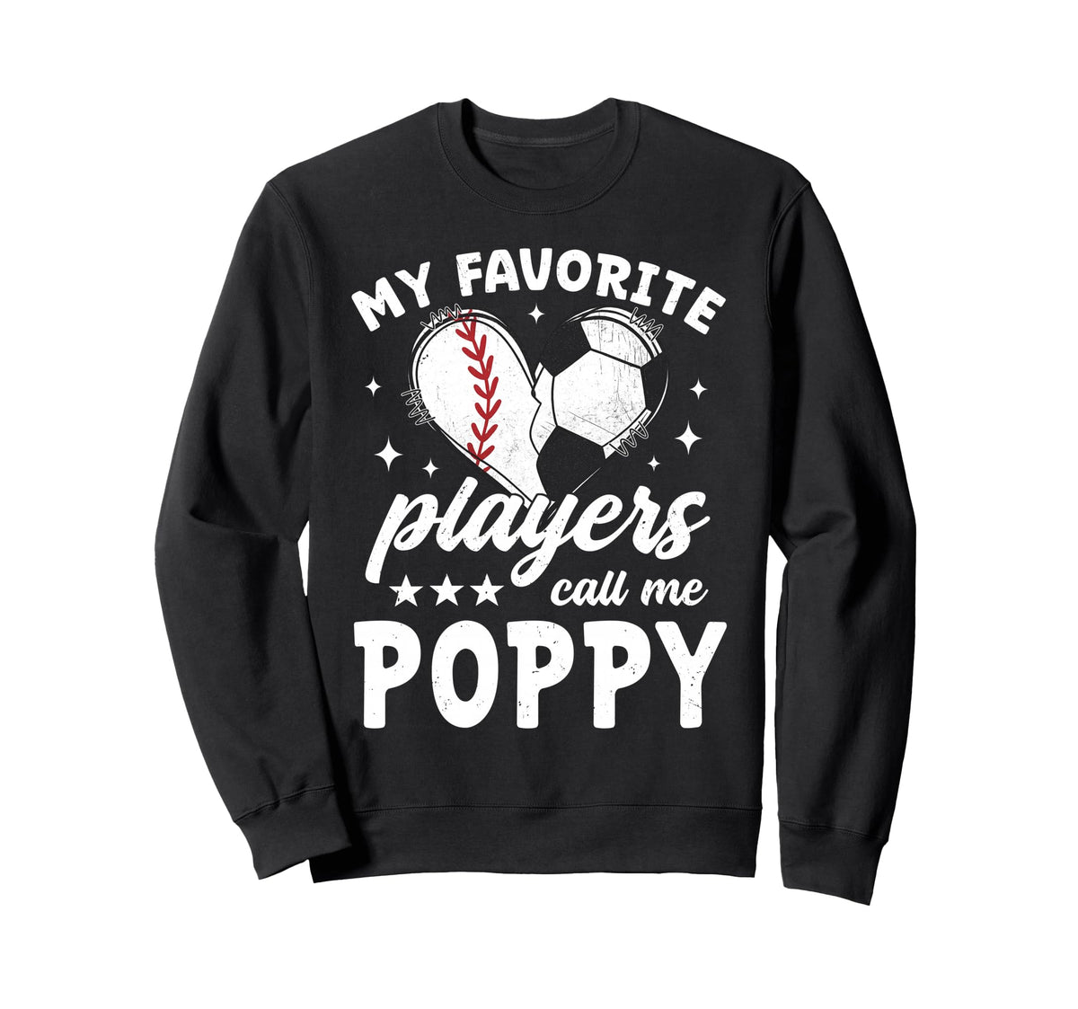 My Favorite Players Call Me Poppy Sweatshirt - Graphic Print for Adults