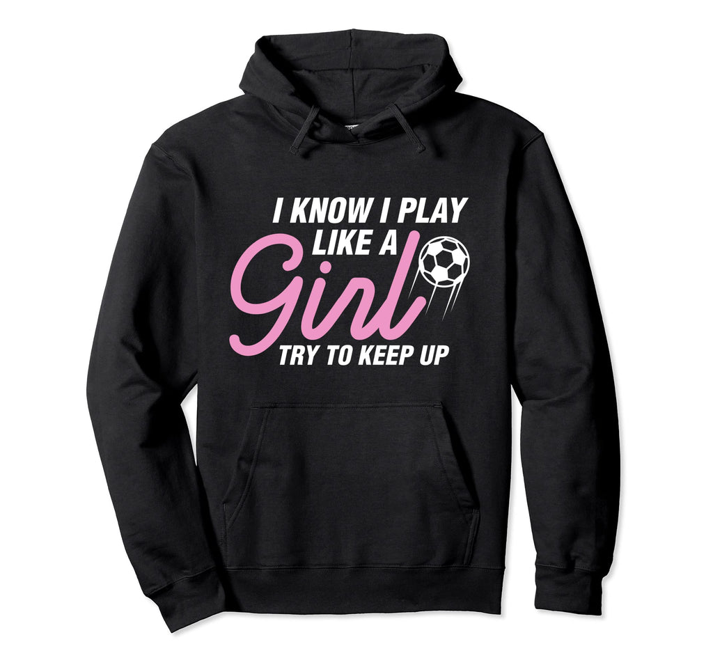 I Play Like Soccer Coach Trainer Hoodie - Casual Everyday Wear for Adults