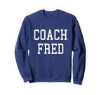 Coach Fred Custom Football Soccer Sweatshirt - Graphic Print for Adults