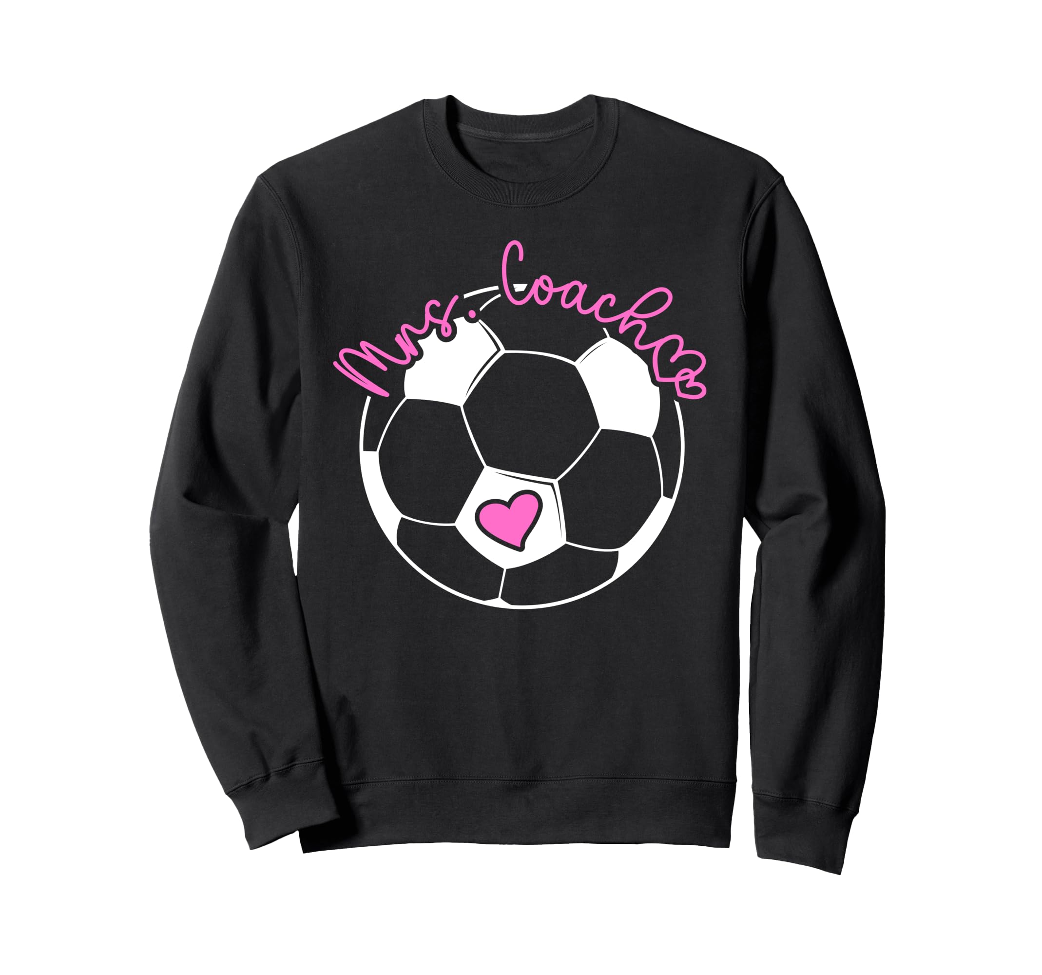 Mrs Coach Soccer Coach Wife Soccer Sweatshirt - Novelty Apparel Unisex