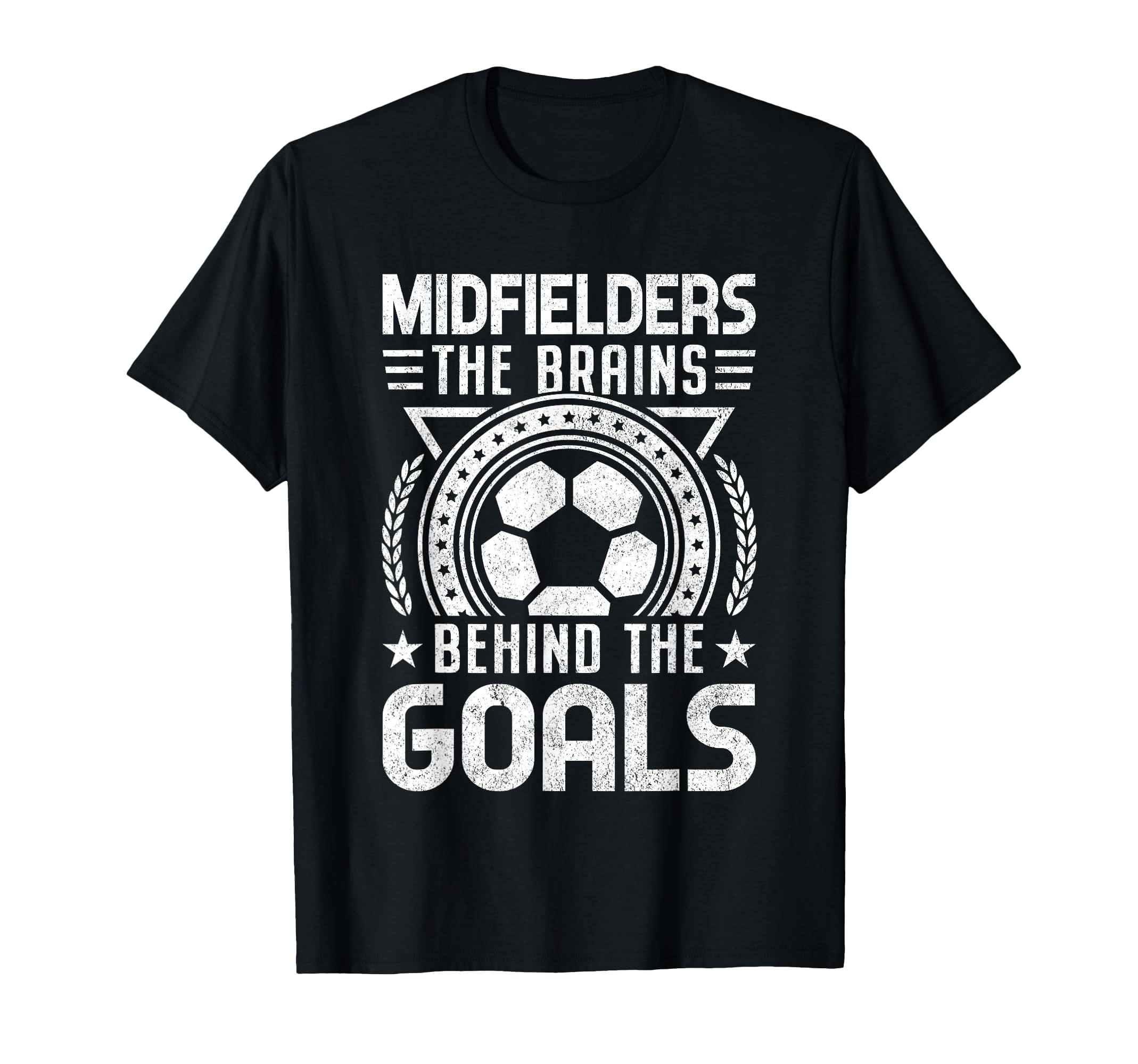Midfielders Brains Behind Goals T-Shirt - Aesthetic Graphic for Adults
