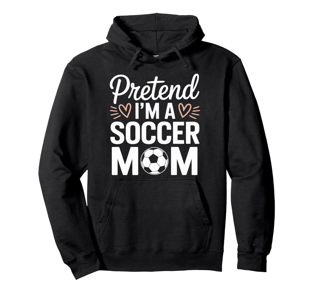 Goalkeeper Game Player Lover Pretend Im Hoodie - Unique Graphic Unisex