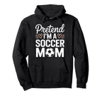Goalkeeper Game Player Lover Pretend Im Hoodie - Unique Graphic Unisex