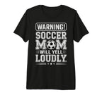 Warning Soccer Football Mom Player Will T-Shirt - Graphic Print for Adults