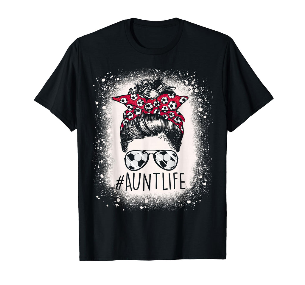 Aunt Life Soccer Messy Bun Bleached T-Shirt - Custom Art Print for Adults