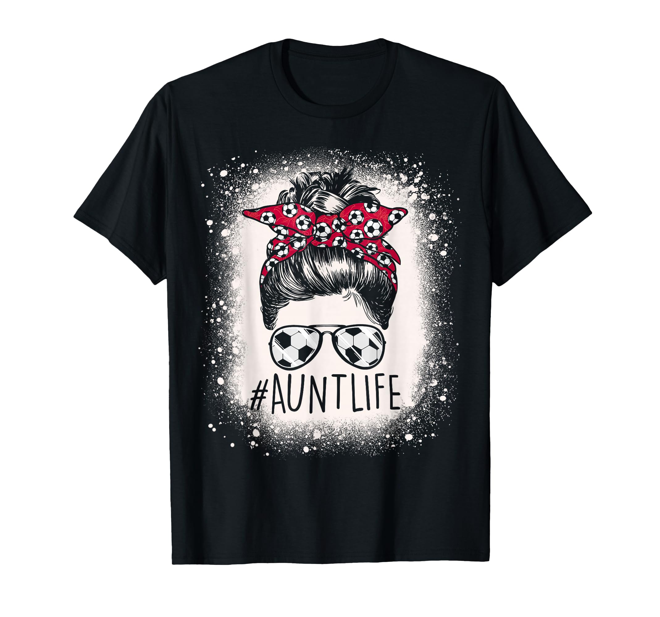Aunt Life Soccer Messy Bun Bleached T-Shirt - Custom Art Print for Adults
