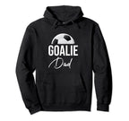Soccer Goalie Dad Goalkeeper Funny Hoodie - Aesthetic Graphic for Adults