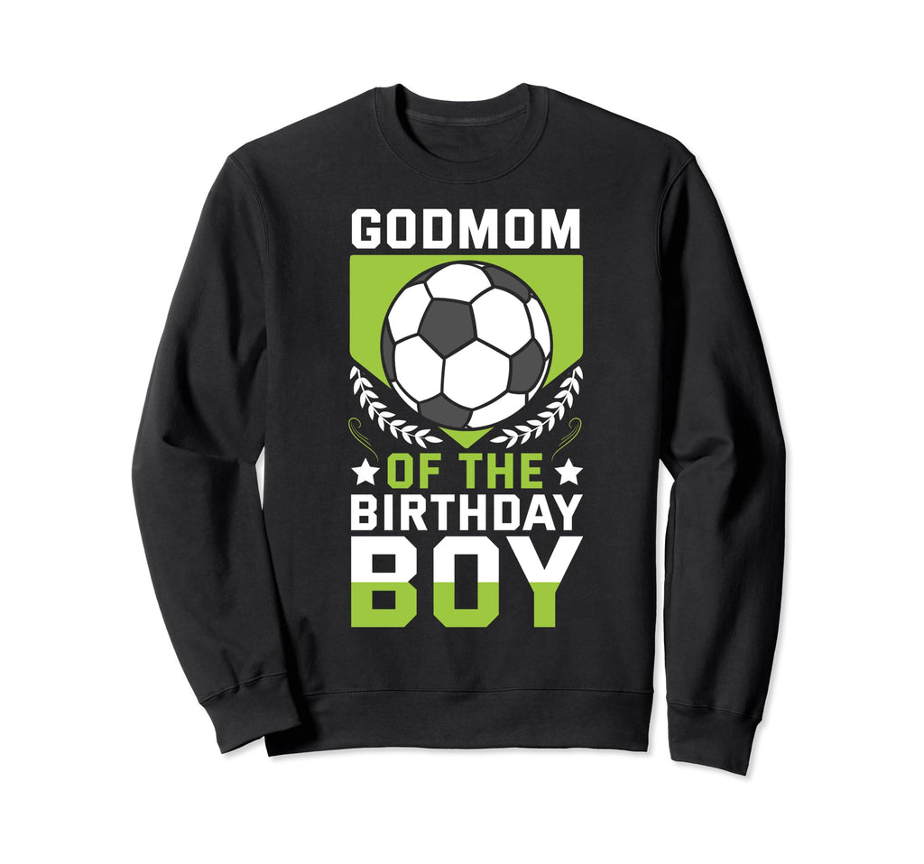 Godmom Birthday Soccer Player Bday Sweatshirt - Custom Art Print Unisex