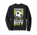 Godmom Birthday Soccer Player Bday Sweatshirt - Custom Art Print Unisex