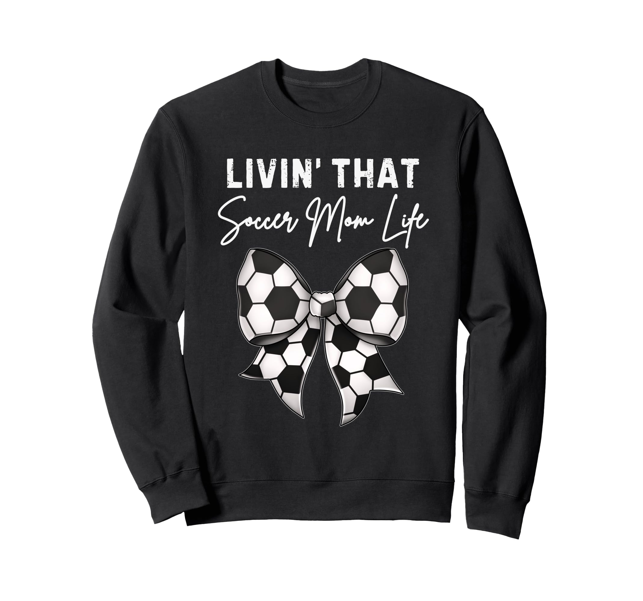 Living That Soccer Mom Life Sweatshirt - Streetwear Style for Adults