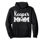 Soccer Keeper Mom Soccer Goalie Hoodie - Fun Novelty Design for Adults