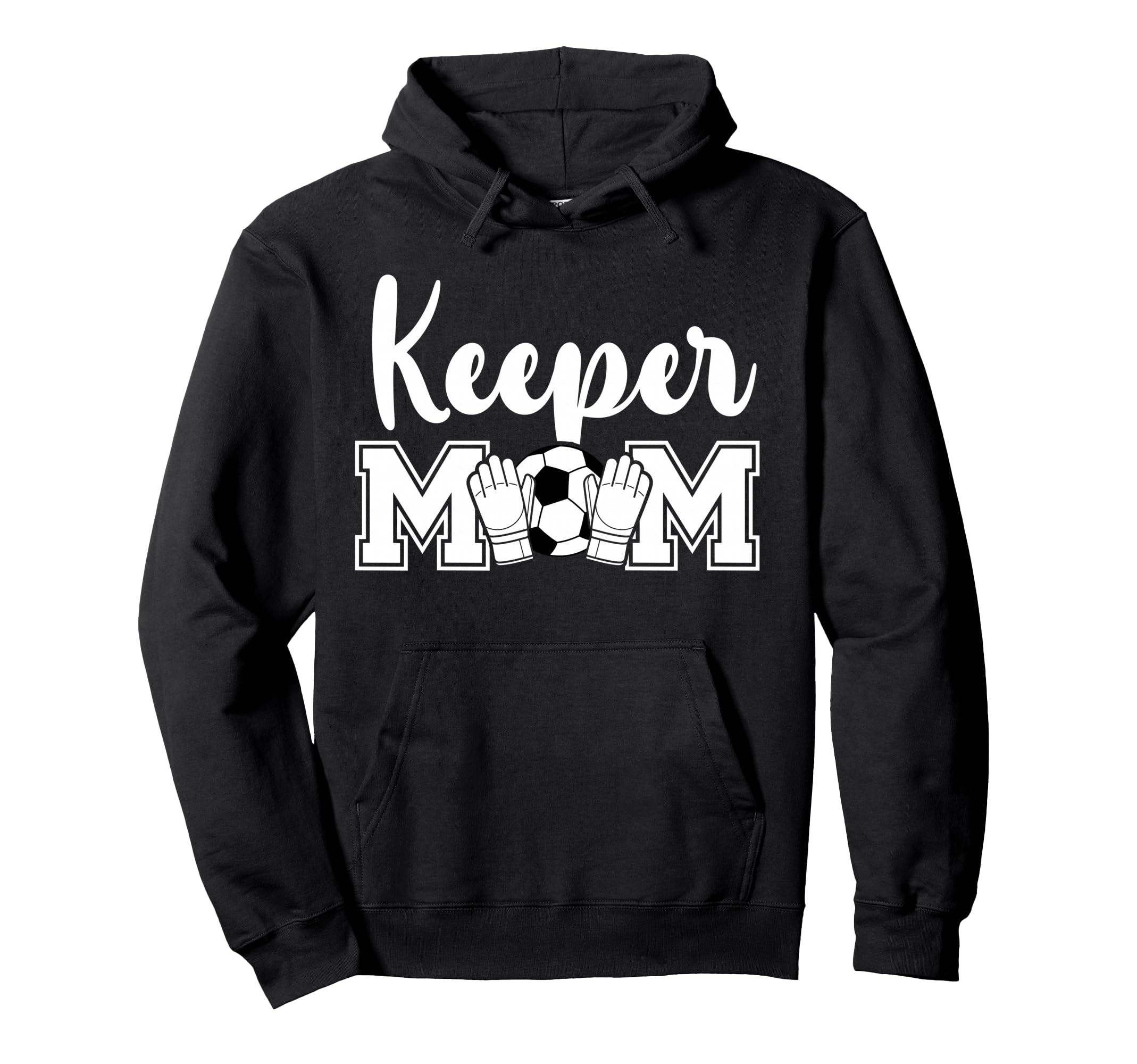 Soccer Keeper Mom Soccer Goalie Hoodie - Fun Novelty Design for Adults