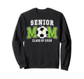 Soccer Senior Mom Class 2026 Sweatshirt - Novelty Apparel for Adults