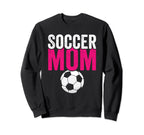 Soccer Mom Soccer Football Mom Sweatshirt - Aesthetic Graphic for Adults