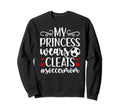 My Princess Wears Cleats Soccer Sweatshirt - Streetwear Style for Adults