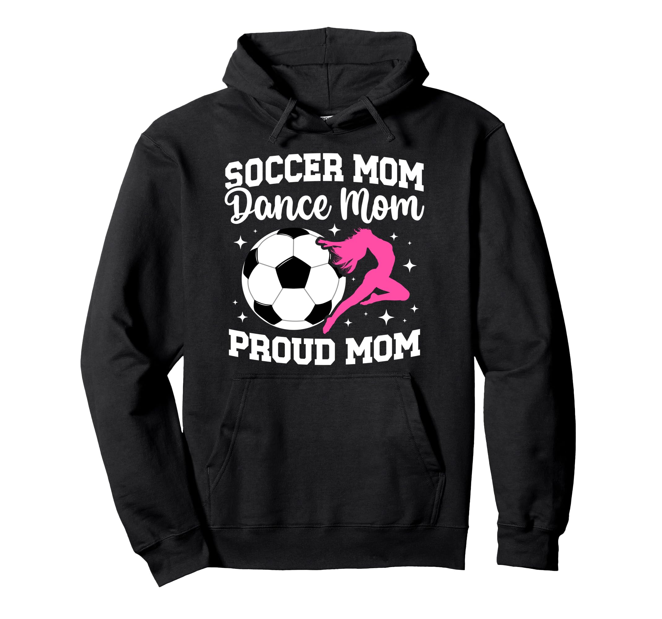 Proud Soccer And Dance Mom Soccer Hoodie - Novelty Apparel Men Women