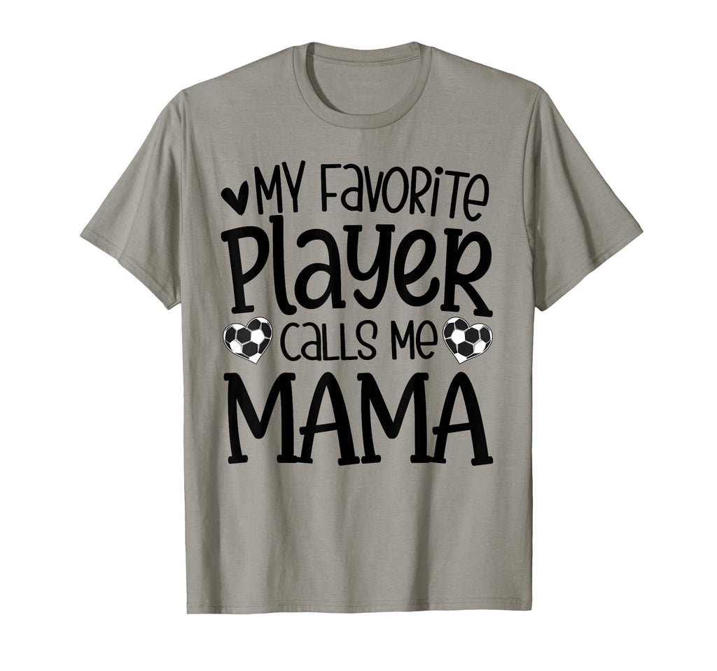 My Favorite Player Calls Me Mama T-Shirt - Minimalist Print Men Women