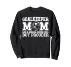 Soccer Goalkeeper Mom Soccer Sweatshirt - Custom Art Print for Adults