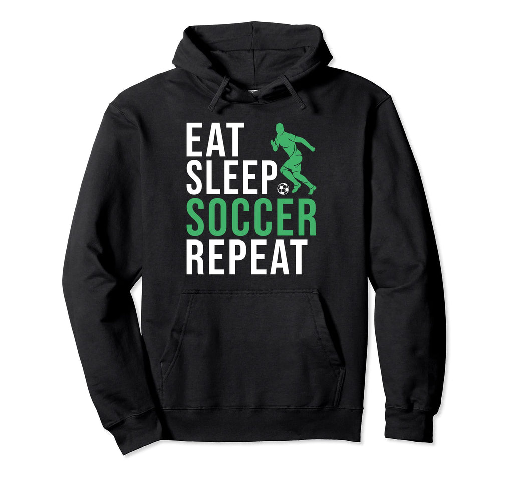 Eat Sleep Soccer Repeat Soccer Hoodie - Novelty Apparel for Adults