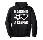 Raising Keeper Goalie Soccer Hoodie - Trendy Graphic for Adults
