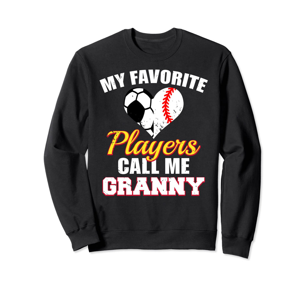 My Favorite Players Call Me Granny Sweatshirt - Aesthetic Graphic Unisex