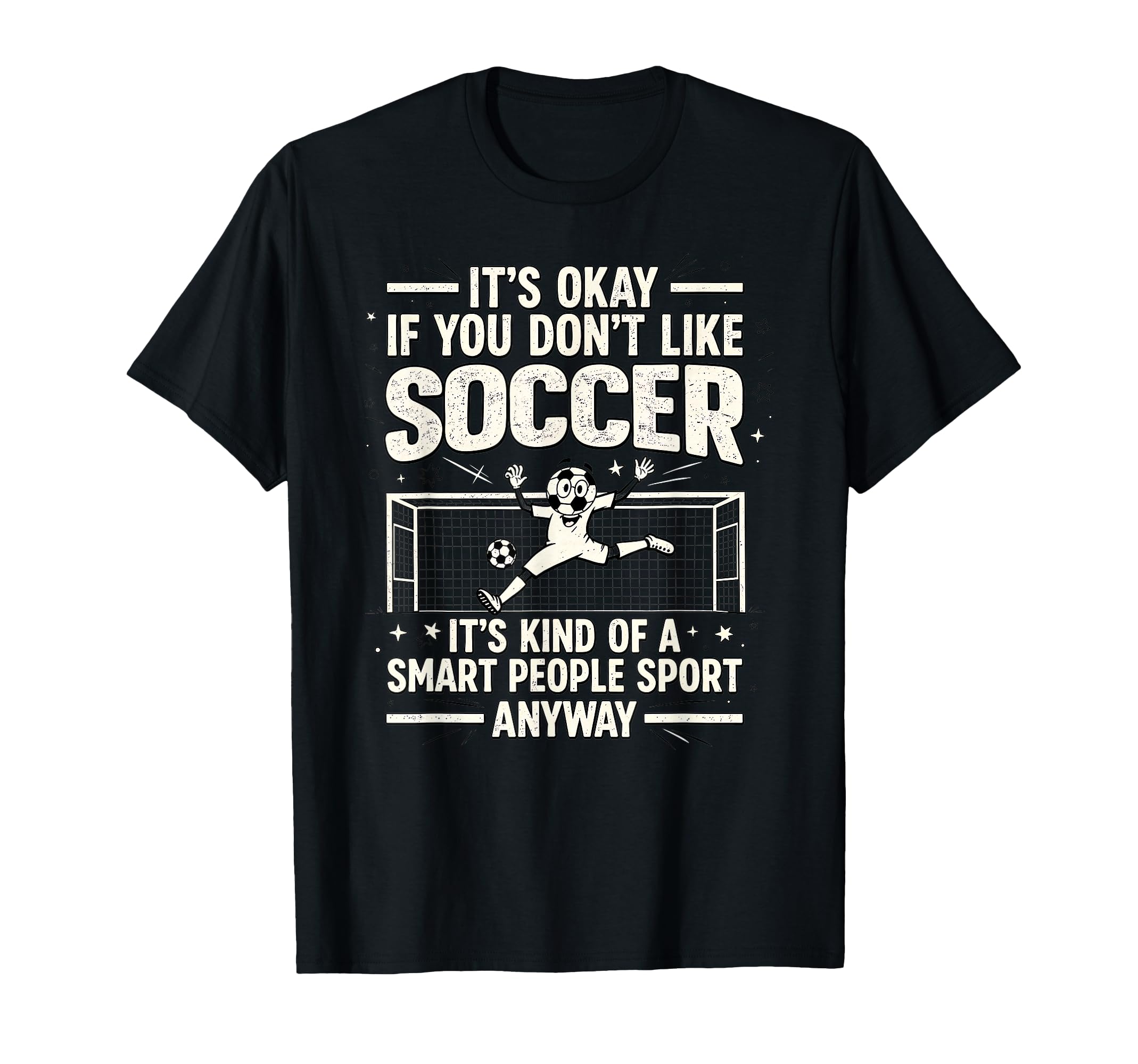 Funny Soccer Soccer Lover Soccer T-Shirt - Casual Everyday Wear for Adults