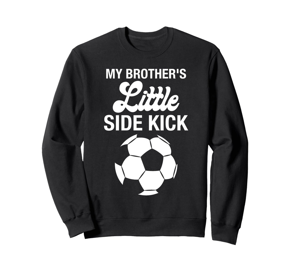 My Brothers Little Sidekick Proud Sweatshirt - Minimalist Print for Adults