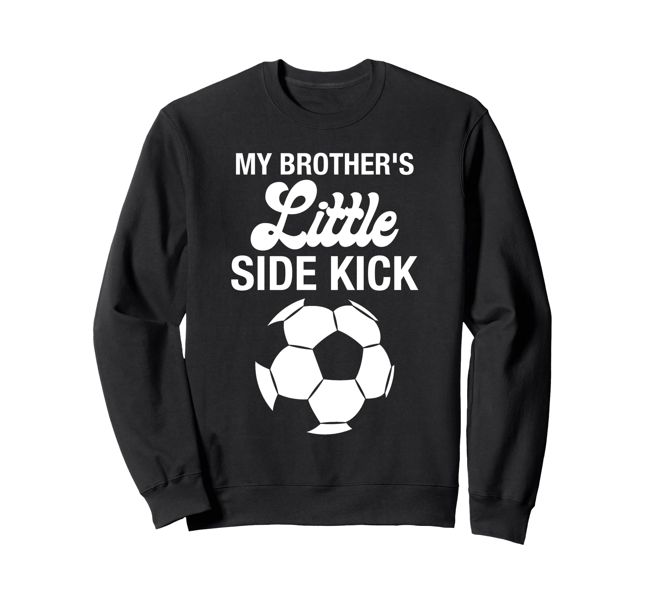 My Brothers Little Sidekick Proud Sweatshirt - Minimalist Print for Adults