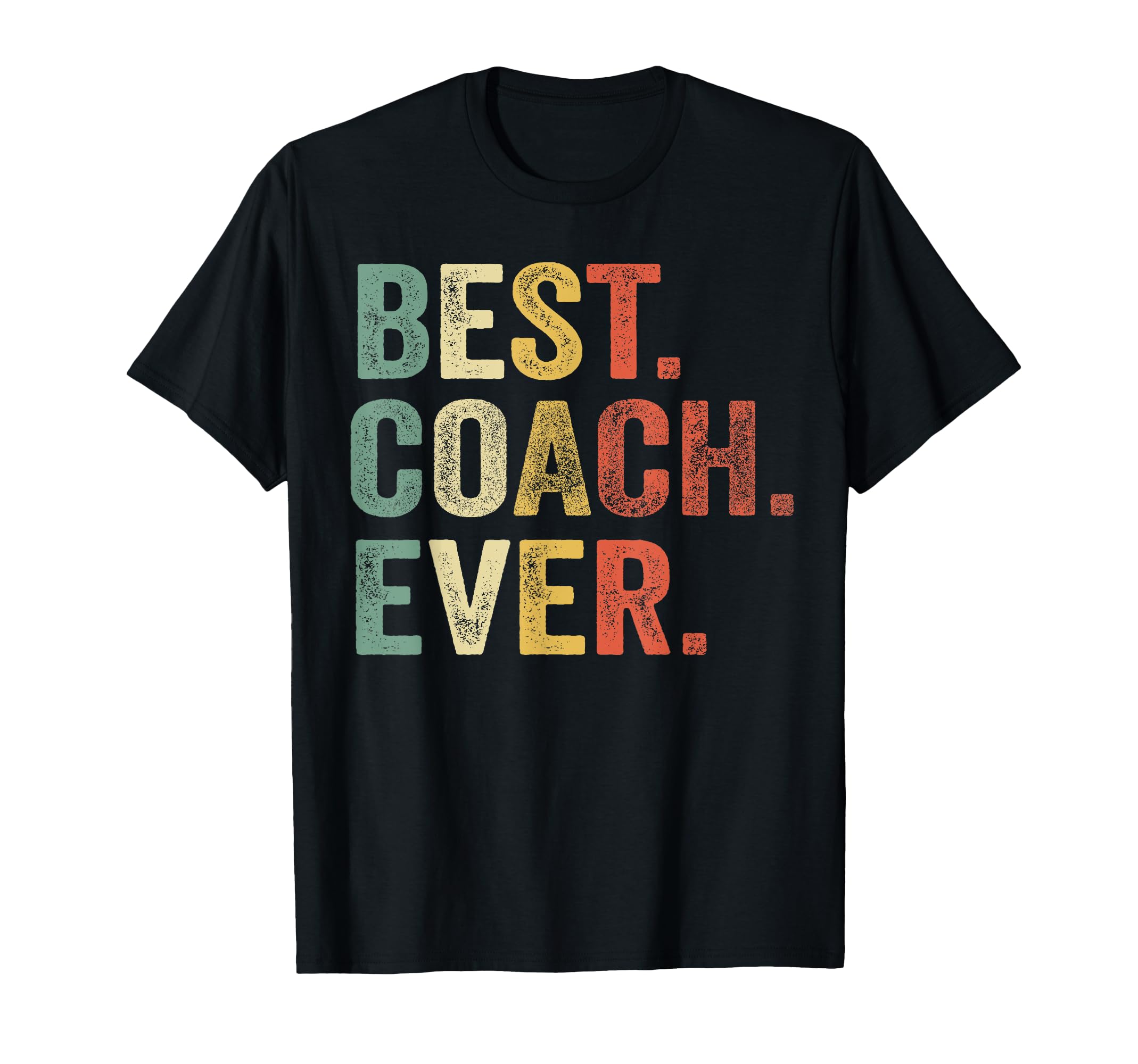 Best Coach Ever Gifts Funny Coaching T-Shirt - Graphic Print Men Women