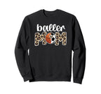 Baller Mom Proud Basketball Sweatshirt - Casual Everyday Wear Unisex
