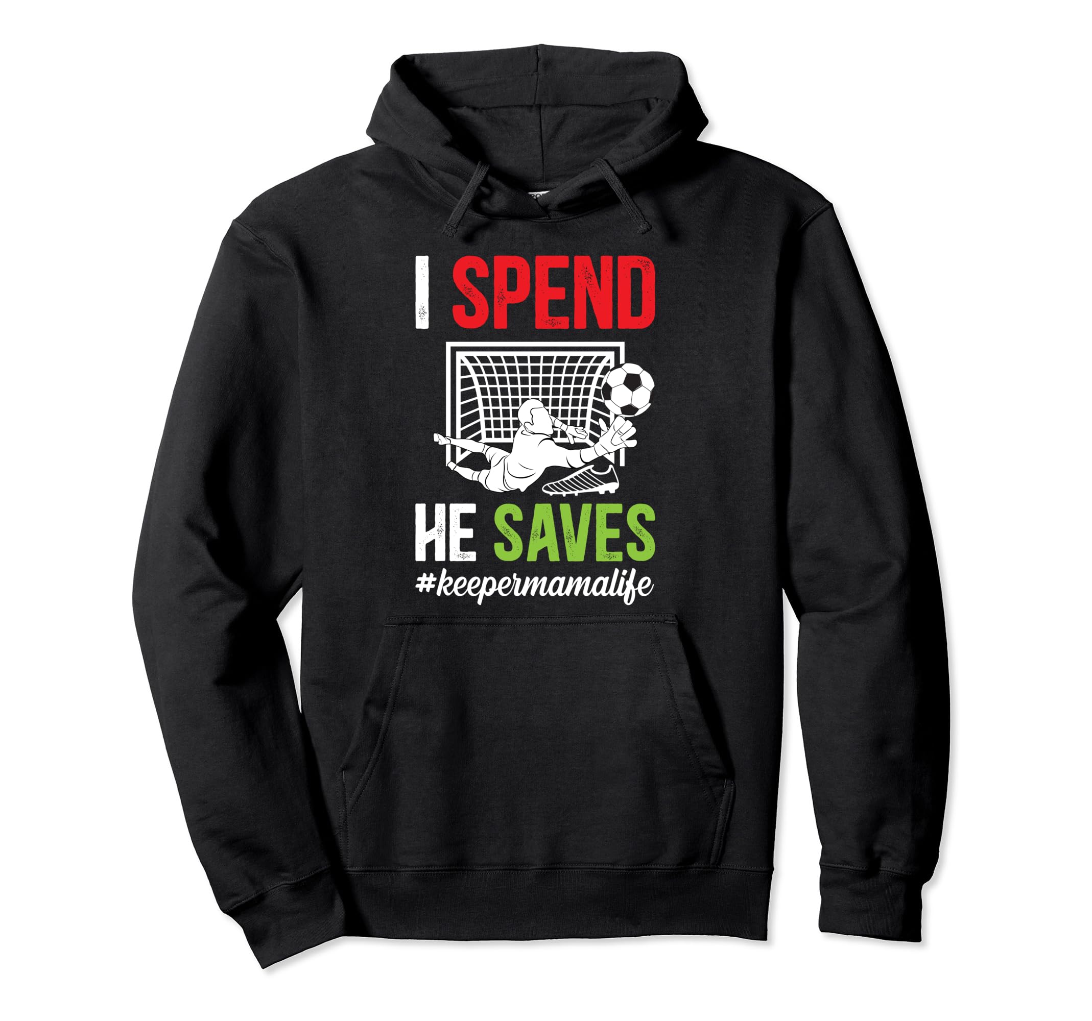 Soccer Keeper Mama Life Mom Soccer Hoodie - Graphic Print Men Women