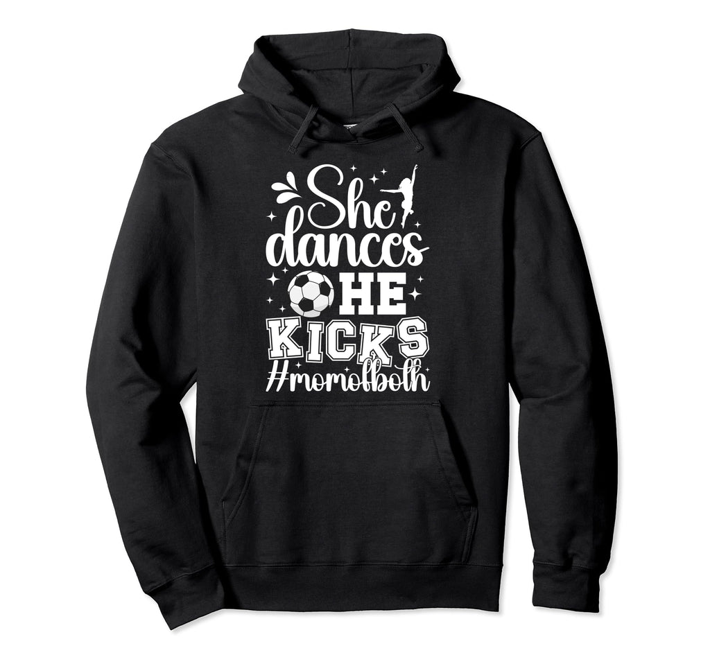 She Dances He Kicks Mom Both Dance Hoodie - Minimalist Print for Adults