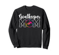 Soccer Goalkeeper Mom Soccer Keeper Sweatshirt - Custom Art Print Unisex