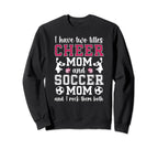 Cheer And Soccer Mom Soccer Player Sweatshirt - Novelty Apparel for Adults