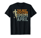 Soccer Coaching Training April T-Shirt - Aesthetic Graphic for Adults