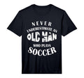 Never Underestimate Old Who Plays T-Shirt - Trendy Graphic for Adults
